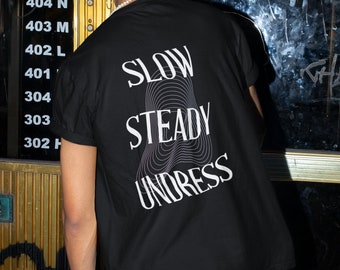 EDM merch-house music shirt-fisher-merch-rave shirt-Take It Off Slow Steady Undress fisher