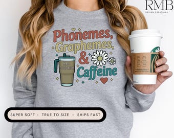 Reading Specialist Sweatshirt, Science of Reading, Caffeine Lover