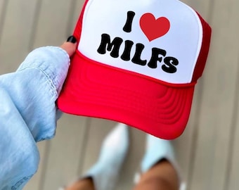 I Love MILFs Trucker Hat, Funny Inappropriate Bachelor Party Hat