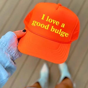 I Love A Good Bulge Trucker Hat - Funny Trucker Hats Inappropriate, Bachelorette Party Hats, Beach Trucker Hats Unhinged, Dirty Hats