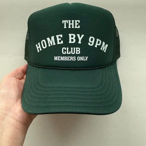 Home by 9PM Club Custom Trucker Hat