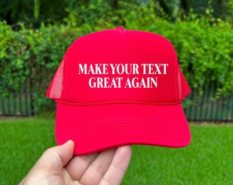 Make Your Text Great Again Custom Trucker Hat, Personalized Text Baseball Cap, Create Your Own Cap