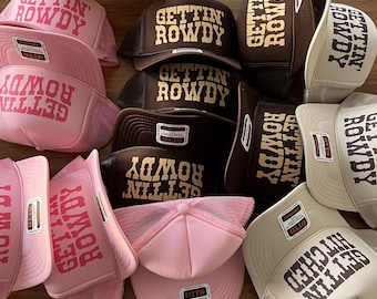 Getting Rowdy Trucker Hat, Getting Hitched Custom Hats