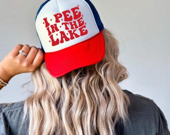 I Pee In The Lake Trucker Hat