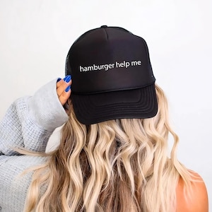 Hamburger Help Me Funny Trucker Hat