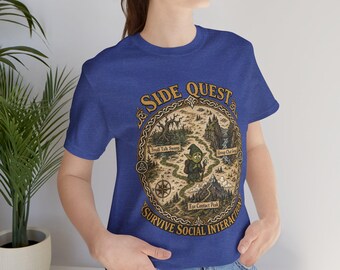 Side Quest: Survive Social Interaction | Fantasy RPG Shirt | Anxious Nerd
