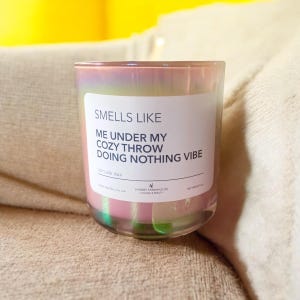Smells like Me Under a Cozy Throw Doing Nothing Vibe Candle I Candle Gifts