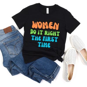 Women&#39;s History Month Tee, Women Empowerment Top, Birthday Gift, Women Power T-Shirt, Feminist Shirt