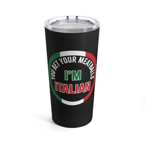 Copo engraçado com bandeira italiana de 20 onças, você aposta suas almôndegas, eu sou um copo italiano, presente para italiano, presente da Itália para ela, presente da Itália para ele