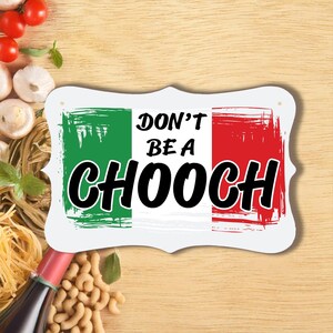 Lustige italienische Chooch Wanddekoration, italienische Flagge Zeichen, Italiener sind keine Chooch Dekoration, italienische Holztafel Kunst, Geschenk für Italiener