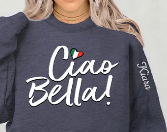 Sudadera italiana personalizada Ciao Bella: cuello redondo acogedor unisex
