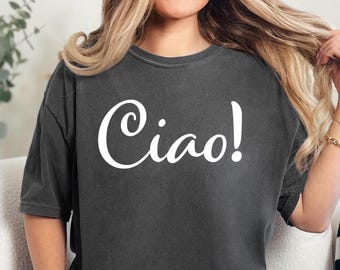 Camiseta Ciao Italy: Camiseta unissex Comfort Colors tingida em peça