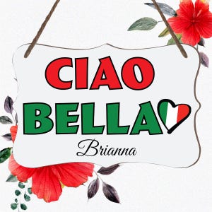 Italian Ciao Bella Personalized Wall Decor, Italian Flag Heart Gift Idea, Italian Decor, Italian Wood Panel Art, Ciao Bella Gift for her