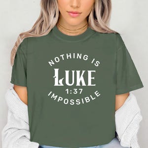 Faith Based Luke T-shirt Christian Apparel, Nothing is Impossible Bible Verse Gift Tee, Faith Shirt for Men and Women