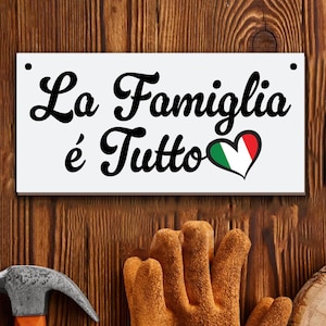 La Famiglia è tutto Wood Sign, Italian Family Decor, Italy Door