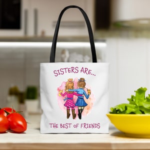 Fun Shopping Tote Bag Sisters are the Best of Friends, shopping bag, book bag, grocery bag, reusable bag, Sisters gift, Best Friends gift