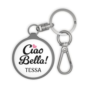 Ciao Bella Keychain: Personalized Italian Gift