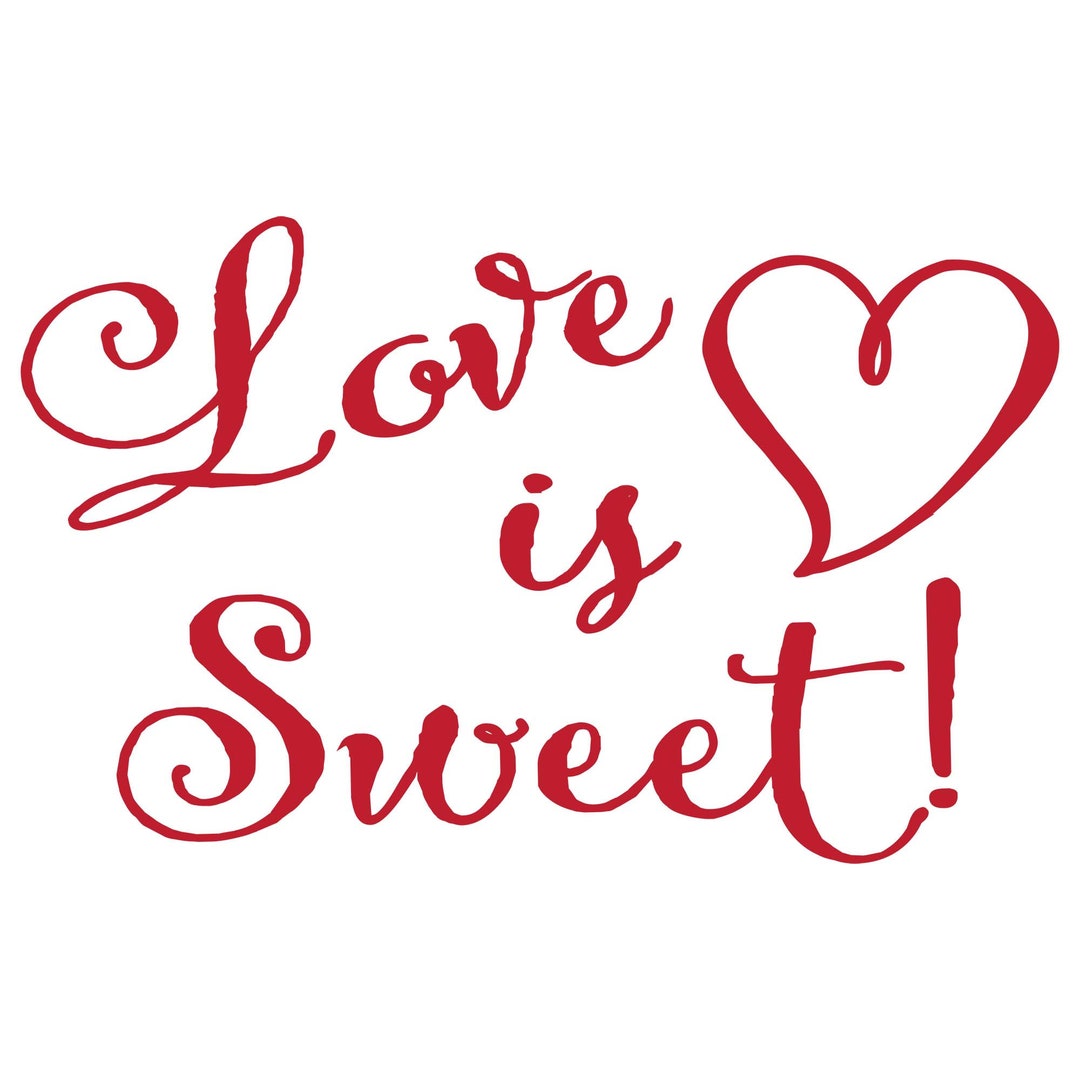 Love is Sweet Digital Download, PNG, SVG Use for Stickers, Gifts, Signs ...