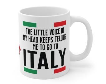 Funny Italian Coffee Mug: Italy Travel Gift, 11oz Ceramic