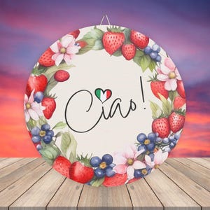 Cartelli in legno, decorazioni da parete in stile rustico italiano, decorazioni da parete con scritta Ciao, fragole e fiori, decorazioni da cucina floreali, in legno italiano.
