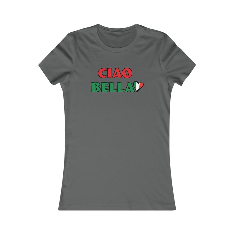 Italienisches T-Shirt, Ciao Bella italienisches T-Shirt, Lieblings-T-Shirt der Frauen, Italien-T-Shirt, Ciao Bella italienische Flagge Herz-T-Shirt, Geschenk für sie Bild 5