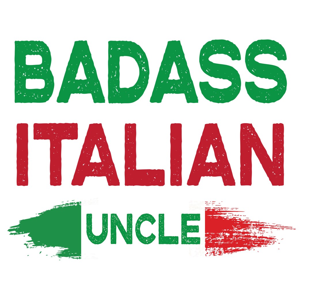 Badass Italian Uncle Design: T-shirt Decal (PNG, SVG) - Etsy