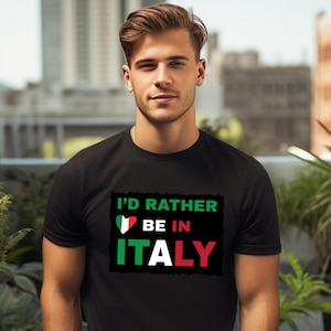 T-shirt italien amusant : je serais plutôt en Italie - T-shirt unisexe en coton