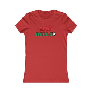 Italienisches T-Shirt, Ciao Bella italienisches T-Shirt, Lieblings-T-Shirt der Frauen, Italien-T-Shirt, Ciao Bella italienische Flagge Herz-T-Shirt, Geschenk für sie Bild 9