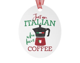 Italian Coffee Ornament | Personalized Metal Ornament | Custom Name Gift