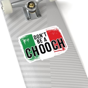 Italian Sticker, Italian Flag, Chooch Sticker, Italian Saying Sticker ...