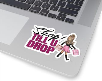 Shop Till You Drop Sticker: Retail Shopping Decal