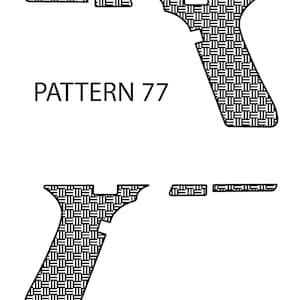 Puede incluir: Gráfico en blanco y negro de componentes de empuñadura de pistola. Las empuñaduras y otras piezas tienen un diseño tejido. El texto "PATTERN 77" se muestra en el centro de la imagen.