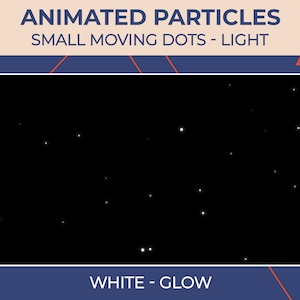Animated Particles Small Moving Dots Light White Glow / Twitch Stream Add-On / Transparent Overlay
