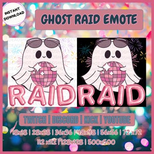 May include: A digital emote set featuring a white ghost wearing black sunglasses and holding a pink disco ball. The design includes the text GHOST RAID EMOTE, RAID, and TWITCH | DISCORD | KICK | YOUTUBE, with various pixel dimensions listed below.