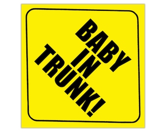Baby In Trunk! Window Sticker