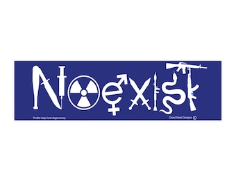 Noexist Bumper Sticker