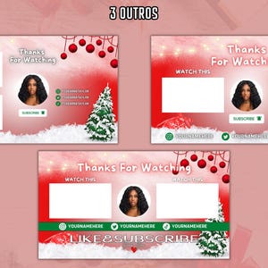 May include: Three Christmas-themed YouTube outro templates. Each features a red and white design with a Christmas tree, ornaments, and the text "Thanks For Watching." Includes space for a profile picture and social media handles. The bottom template includes the text "LIKE & SUBSCRIBE."