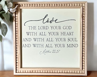 Decorative Wood Sign with Saying- Matthew 22:37