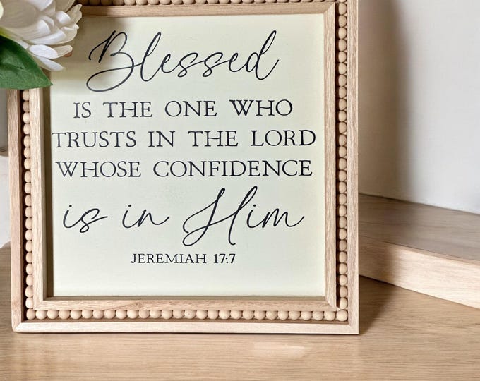 Decorative Wood Sign with Saying- Jeremiah 17:7