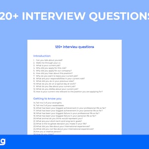 May include: A white sheet of paper with blue text that reads "120+ INTERVIEW QUESTIONS" at the top. The paper lists 120+ interview questions categorized as "Introduction" and "Getting to know you".