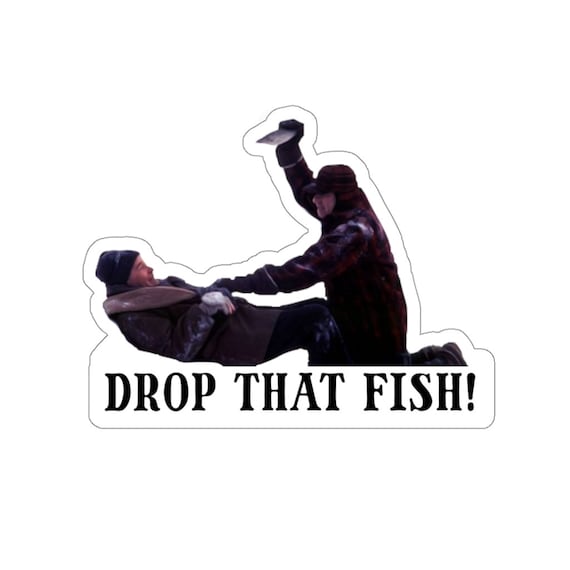 Drop That Fish Grumpy Old Men Ice Fishing Sticker -  UK