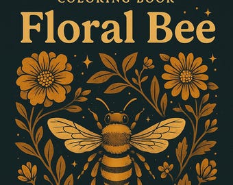 200 Floral Bee Coloring Pages – Cute Bee and Flower Printable Coloring Book PDF for Adults and Kids