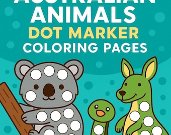 Australian Animals Dot Marker Coloring Pages – 24 Printable Do-a-Dot Sheets for Toddlers & Preschool | Wombat, Koala, Kangaroo and More