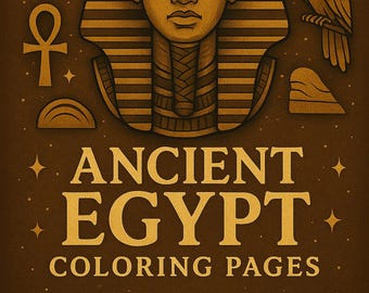 60 Ancient Egypt Coloring Pages PDF – Discover Pharaohs, Pyramids & Hieroglyphs – Printable History Coloring Book