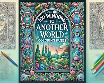 Peut inclure: Une couverture de livre avec une illustration colorée d'un paysage fantastique. Le titre est "100 Fenêtres vers un Autre Monde Pages à Colorier".