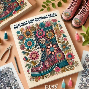 Puede incluir: Una portada de libro con el título "60 Flower Boot Coloring Pages" y una ilustración de una bota floral colorida. El libro está sobre una mesa con un par de botas rosas y botellas de pintura.