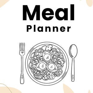 Puede incluir: Ilustración en blanco y negro de un planificador de comidas con un plato de comida, un tenedor y una cuchara. El texto "Meal Planner" está escrito en letras negras en negrita.