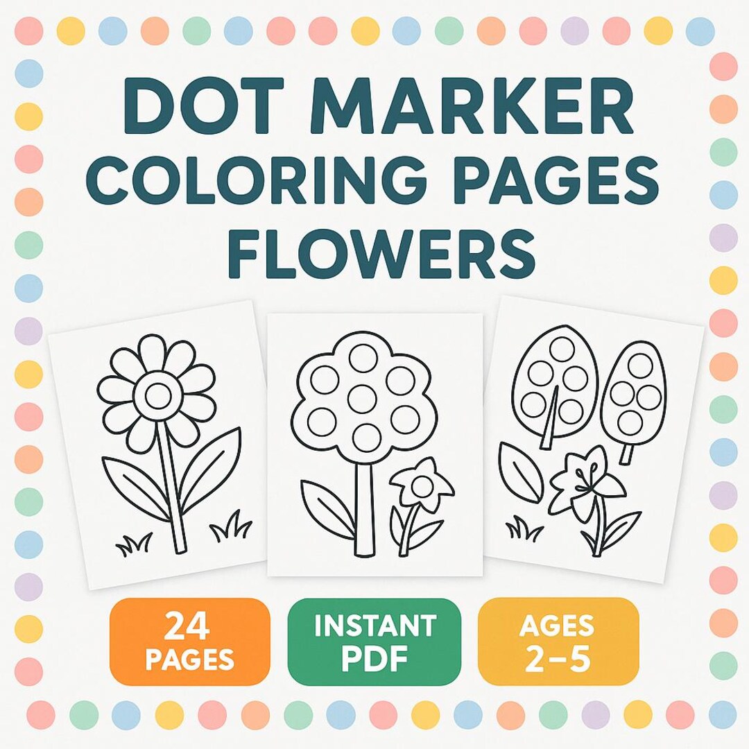 Flower Dot Marker Coloring Pages – 24 Printable Spring Activity Sheets ...