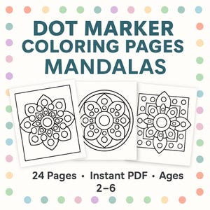Dot Marker Coloring Pages – Mandalas Printable, 24 Relaxing Dot Art, Instant PDF for Kids