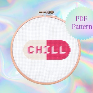 Chill Pill Cross Stitch Pattern: Modern Funny Design (Instant Download)